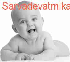 baby Sarvadevatmika